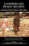 Richard A. Mcdonald Matthew, Richard A Matthew, Richard A. Matthew, Bryan Mcdonald, Kenneth R Rutherford, Kenneth R. Rutherford - Landmines and Human Security