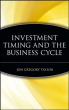 Taylor, Helen Taylor, Jg Taylor, Jon Taylor, Jon G. Taylor, Jon Gregory Taylor... - Investment Timing and the Business Cycle