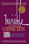 Lawrence Kushner, Rabbi Lawrence Kushner - Invisible Lines of Connection