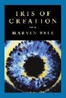 Marvin Bell - Iris of Creation