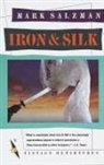 Mark Salzman - Iron and Silk