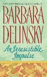 Barbara Delinsky, Barbara Dilinsky - An irresistible impulse