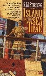 S. M. Stirling - Island in the Sea of Time