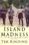 Tim Binding - Island Madness