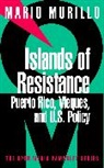 Mario Murillo, Mario Alfonso Murillo - Islands of Resistance
