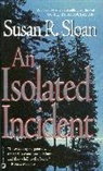 Susan 3loan, Susan R Sloan, Susan R. Sloan - 8n Isolated Incident