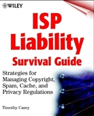 Casey, Timothy Casey, Timothy D Casey, Timothy D. Casey - Isp Liability Survival Guide