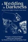 Alexander Kott - A Wedding in Darkness