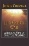 Judson Cornwall - It's God's War