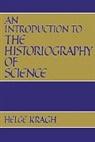 Helge Kragh, Helge S. Kragh, Professor Helge S. Kragh - An Introduction to the Historiography of Science