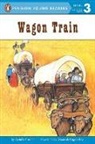 S A Kramer, S. A. Kramer, Sydelle Kramer, Sydelle A. Kramer, National Geographic Learning, National G National Geographic Learning... - Wagon Train