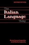 Anna Laura Lepschy, Anne L. Lepschy, Giulio Lepschy, Giulio C. Lepschy - Italian Language Today