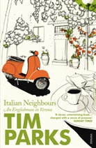 Tim Parks - Italian Neighbours
