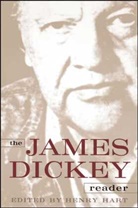 James Dickey, Dickey James, Hart Henry, Henry Hart - James Dickey Reader