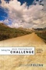 Kevin Harney, Sherry Harney, John Ortberg, Judson Poling - Taking the Old Testament Challenge