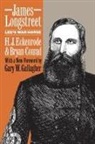 Bryan Conrad, H. J. Eckenrode, H. J./ Conrad Eckenrode - James Longstreet