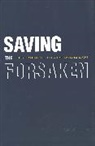 Pearl Oliner, Pearl M. Oliner, Oliner Pearl M. - Saving the Forsaken