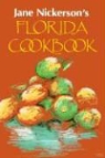 Jane Nicherson, Jane Nickerson - Jane Nickerson's Florida Cookbook