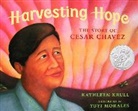 Krull Kathleen Krull, Kathleen Krull, Yuyi Morales, Morales Yuyi Morales - Harvesting Hope