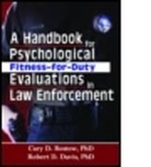 Robert D. Davis, Cary D. Rostow, Rostow Cary D. - A Handbook for Psychological Fitness For Duty Evaluations in Law