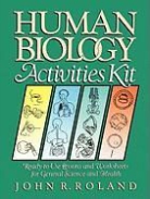 J Roland, John R Roland, John R. Roland, Roland John R. - Human Biology Activities Kit