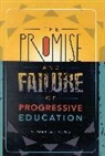 Norman Dale Norris, Norris Norman Dale - Promise and Failure of Progressive Education