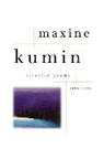 Maxine Kumin - Selected Poems 1960-1990