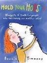 Bonnie Timmons - Hold Your Horses