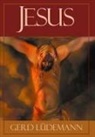 Gerd Ludemann, Gerd/ Schleritt Ludemann - Jesus After 2000 Years