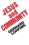John P. Galvin, G. Lohfink, Gerhard Lohfink, Gerhard/ Galvin Lohfink - Jesus and Community