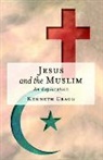 Kenneth Cragg, Cragg Kenneth - Jesus and the Muslim