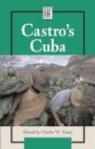 Charles W. Carey, Charles W. (EDT) Carey, Kate Hennessey - Castro's Cuba