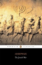 Josephus, F. Josephus, Flavius Josephus, Betty Radice, E. Smallwood, E. Mary Smallwood... - Jewish War
