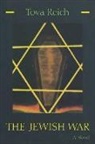 Tova Reich - The Jewish War