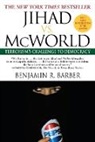 Benjamin Barber, Benjamin R. Barber - Jihad VS Mcworld