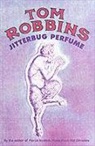 Tom Robbins - Jitterbug Perfume