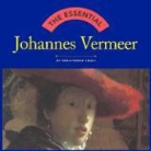 Christopher Sweet - The Essential : Johannes Vermeer