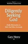 Gary Henry - Diligently Seeking God