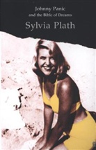 Sylvia Plath - Johnny Panic and the Bible Dreams