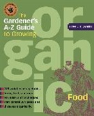 Tanya Denckla Cobb, Tanya Denckla, Tanya L. K. Denckla - Gardener's A-Z Guide to Growing Organic Food