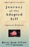 Betty Lifton, Betty Jean Lifton - Journey of the Adopted Self