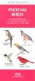 James Kavanagh, Waterford Press, Raymond Leung - Phoenix Birds: An Introduction to Familiar Species in the Valley of the Sun