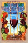 Terry Garey, Terry A Garey, Terry A. Garey - Joy of Home Wine Making