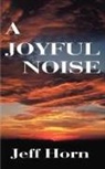 Jeff Horn - A Joyful Noise