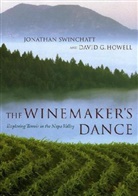 Howell G. David, David G. Howell, J Swinchatt, Jonathan Swinchatt, Jonathan P. Swinchatt, Kate Barton... - Winemakers Dance