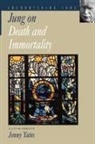 C. Jung, C. G. Jung, Carl Gustav Jung, Jenny Yates - Jung on Death and Immortality