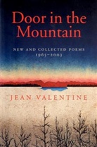 Jean Valentine - Door In The Mountain