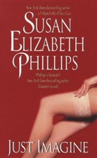 Susan Elizabeth Phillips - Just Imagine