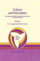 G Levine, G Levine, L Langness, L L Langness, L. L. Langness, L.L. Langness... - Culture and Retardation