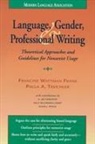 Frank, Francine Wattman Frank, Francine Wattman/ Treichler Frank, Paula A Treichler, Paula A. Treichler, Francine W. Frank... - Language, Gender, and Professional Writing
